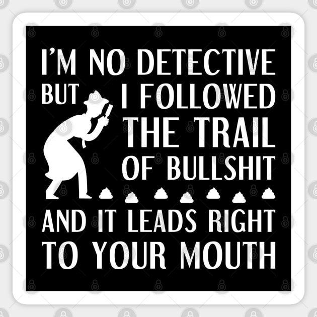 I’m No Detective Sticker by LuckyFoxDesigns